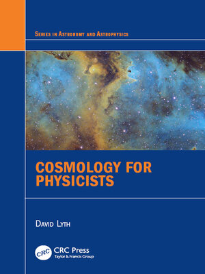 cover image of Cosmology for Physicists
